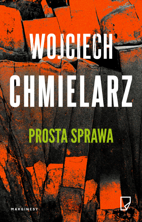 Kniha Prosta sprawa Wojciech Chmielarz