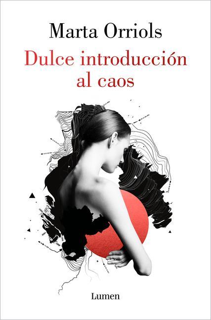 Könyv Dulce introduccion al caos / A Sweet Introduction to Chaos 