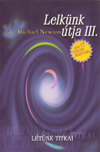 Boek Lelkünk útja III. Dr. Michael Newton