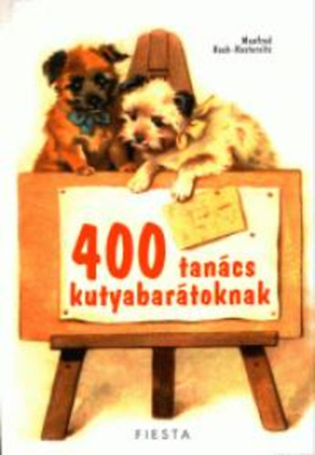 Kniha 400 tanács kutyabarátoknak Manfred Koch-Kostersitz