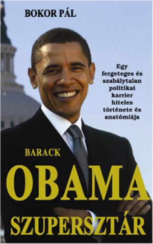 Książka Barack Obama szupersztár Bokor Pál