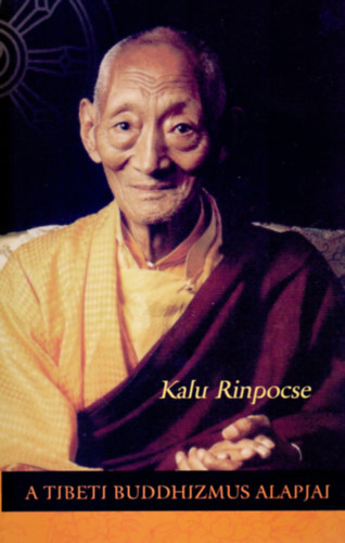 Libro A tibeti buddhizmus alapjai Kalu Rinpocse