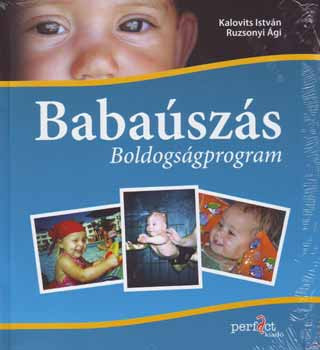 Könyv Babaúszás - Boldogságprogram Ruzsonyi Ági Kalovics István