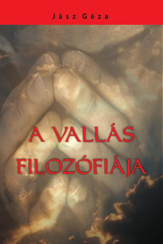 Boek A vallás filozófiája Jász Géza