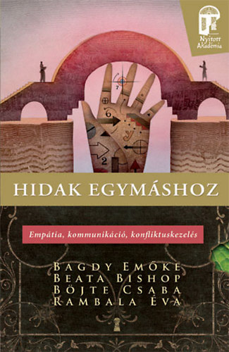 Book Hidak egymáshoz Böjte Csaba; Beata Bishop; Rambala É.; Dr. Bagdy Emőke