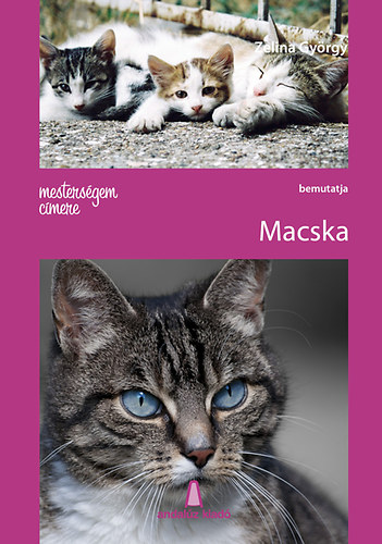 Carte Mesterségem címere - Macska Zelina György