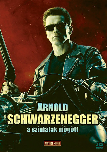 Книга Arnold Schwarzenegger - A színfalak mögött 