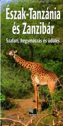 Kniha Észak-Tanzánia és Zanzibár Buzás Balázs