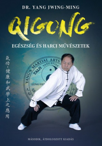 Kniha Qigong - Egészség és harci művészetek Dr. Yang Jwing-Ming