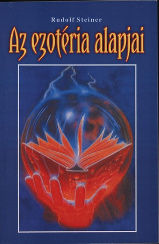 Könyv Az ezotéria alapjai Rudolf Steiner