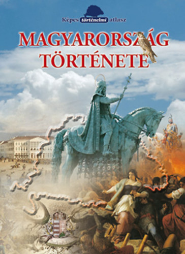 Книга Magyarország története Szász Erzsébet