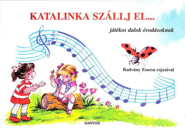 Kniha Katalinka szállj el... Radvány Zsuzsa