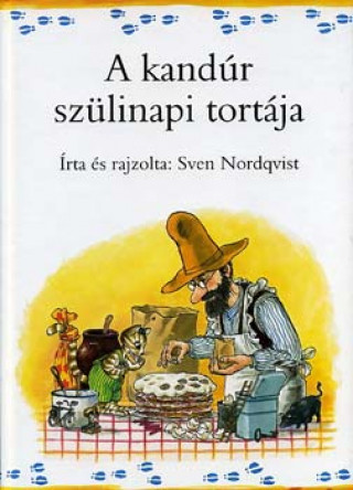 Книга A kandúr szülinapi tortája Sven Nordqvist