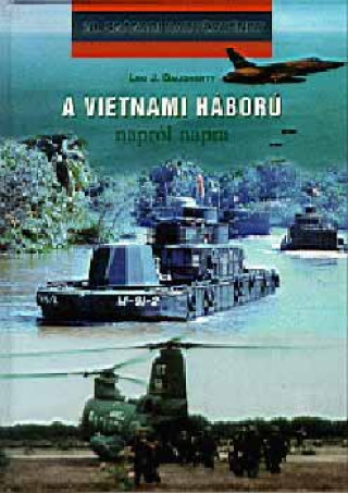 Kniha A vietnami háború napról napra Leo J. Daugherty