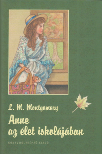 Könyv Anne az élet iskolájában Lucy Maud Montgomery