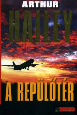 Книга A repülőtér Arthur Hailey