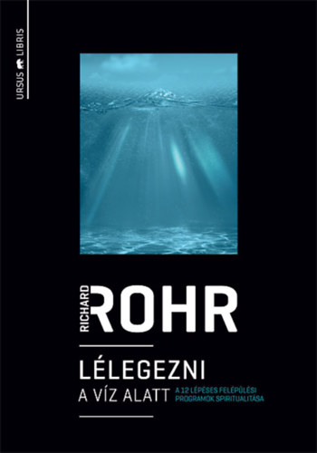 Book Lélegezni a víz alatt Richard Rohr