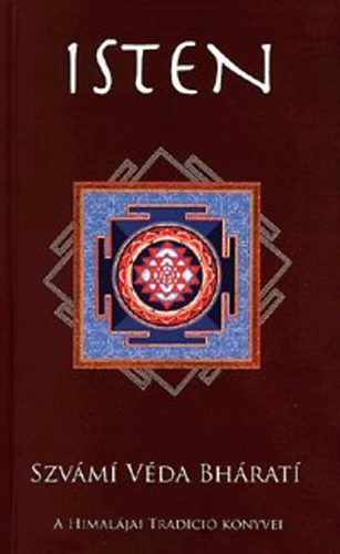 Kniha Isten - A Himalájai Tradíció könyvei Szvámi Véda Bhárati