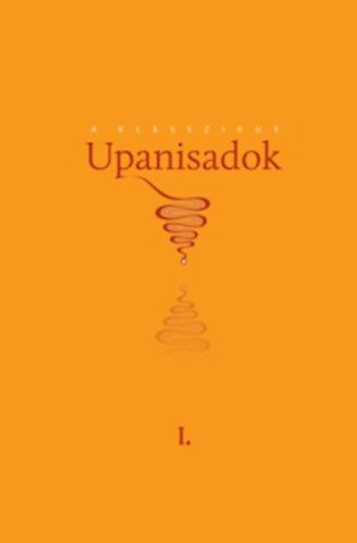 Könyv A klasszikus Upanisadok I. Pál Dániel (szerk.)