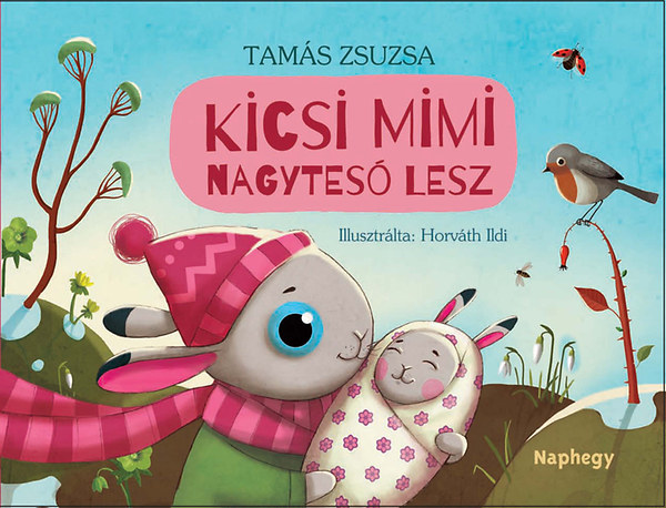 Knjiga Kicsi Mimi nagytesó lesz Tamás Zsuzsa