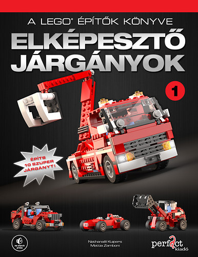 Könyv A LEGO építők könyve 1. - Elképesztő járgányok Nathanael Kuipers; Mattia Zamboni