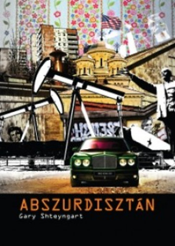 Knjiga Abszurdisztán Gary Shteyngart
