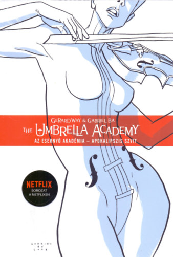 Carte The Umbrella Academy: Az Esernyő Akadémia 1. Gerard Way