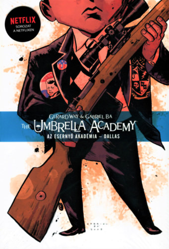 Carte The Umbrella Academy: Az Esernyő Akadémia 2. Gerard Way