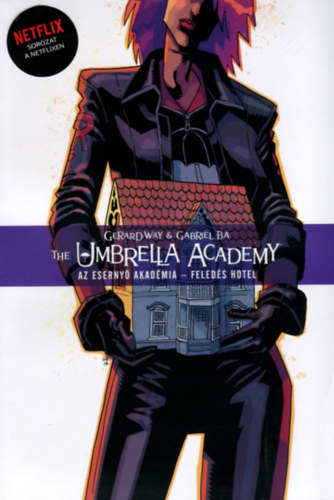 Knjiga The Umbrella Academy: Az Esernyő Akadémia 3. Gerard Way