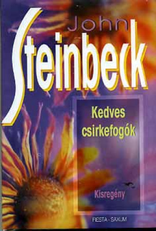 Kniha Kedves csirkefogók John Steinbeck