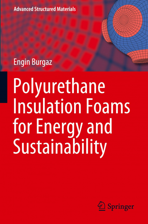Kniha Polyurethane Insulation Foams for Energy and Sustainability 