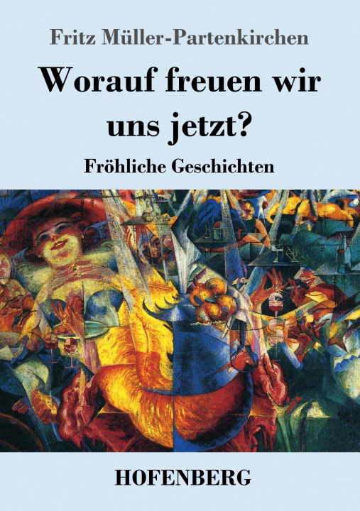 Книга Worauf freuen wir uns jetzt? 