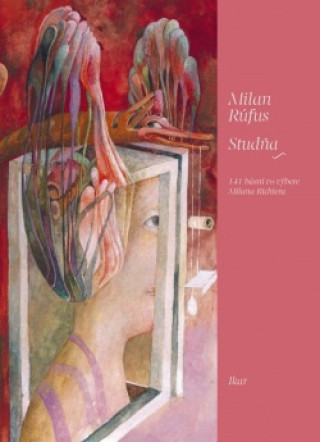Könyv Studňa Milan Rúfus