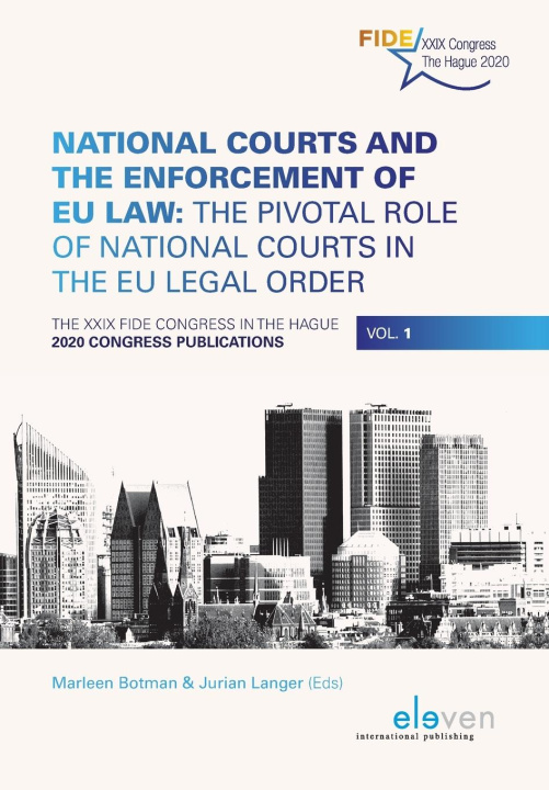 Kniha National Courts and the Enforcement of EU Law: The Pivotal Role of National Courts in the EU Legal Order 