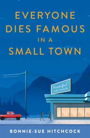Carte Everyone Dies Famous in a Small Town 