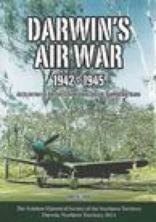 Könyv Darwin'S Air War 1942-1945 Bob Alford