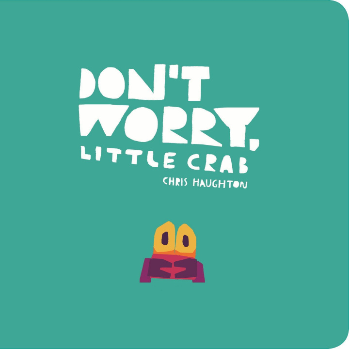 Knjiga Don't Worry, Little Crab 