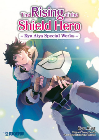 Kniha The Rising of the Shield Hero - Special Works Aiya Kyu
