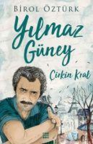 Book Yilmaz Güney - Cirkin Kral 