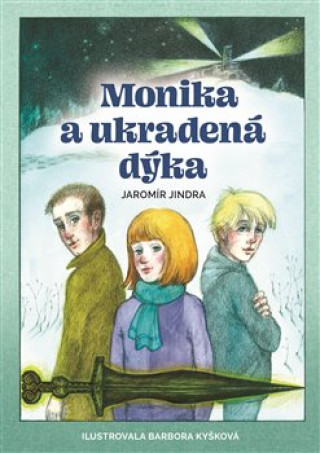 Kniha Monika a ukradená dýka Jaromír Jindra