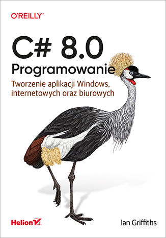 Kniha C# 8.0. Programowanie Griffiths Ian