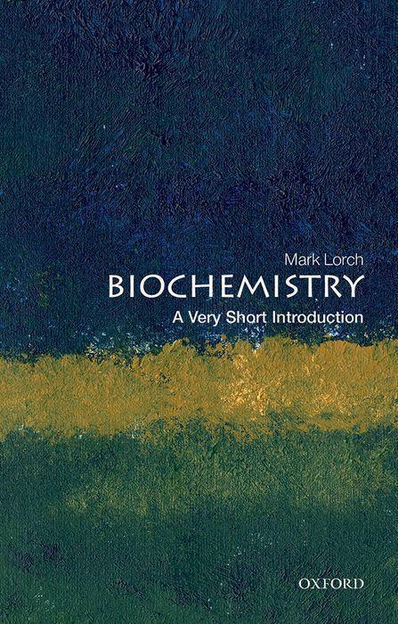 Kniha Biochemistry: A Very Short Introduction Lorch