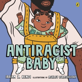 Könyv Antiracist Baby Ibram X. Kendi