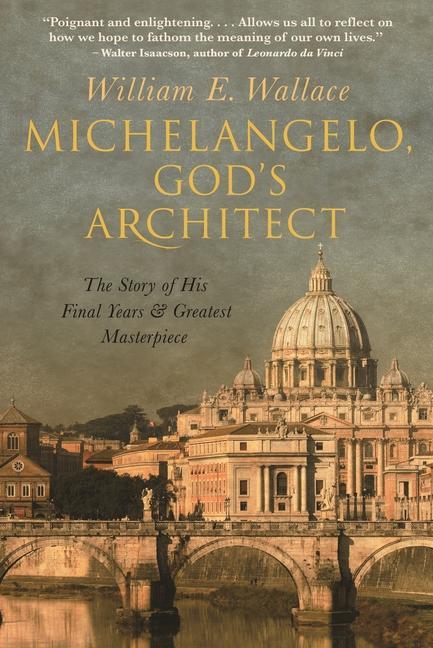 Книга Michelangelo, God's Architect William E. Wallace