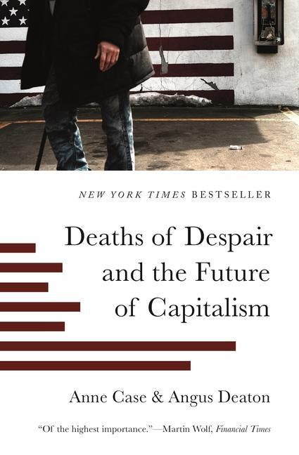 Kniha Deaths of Despair and the Future of Capitalism Anne Case