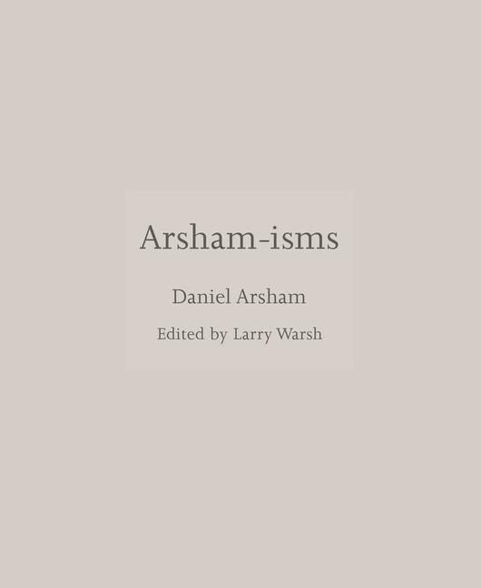 Könyv Arsham-isms Daniel Arsham