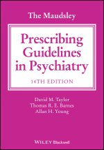 Carte Maudsley Prescribing Guidelines in Psychiatry David M. Taylor