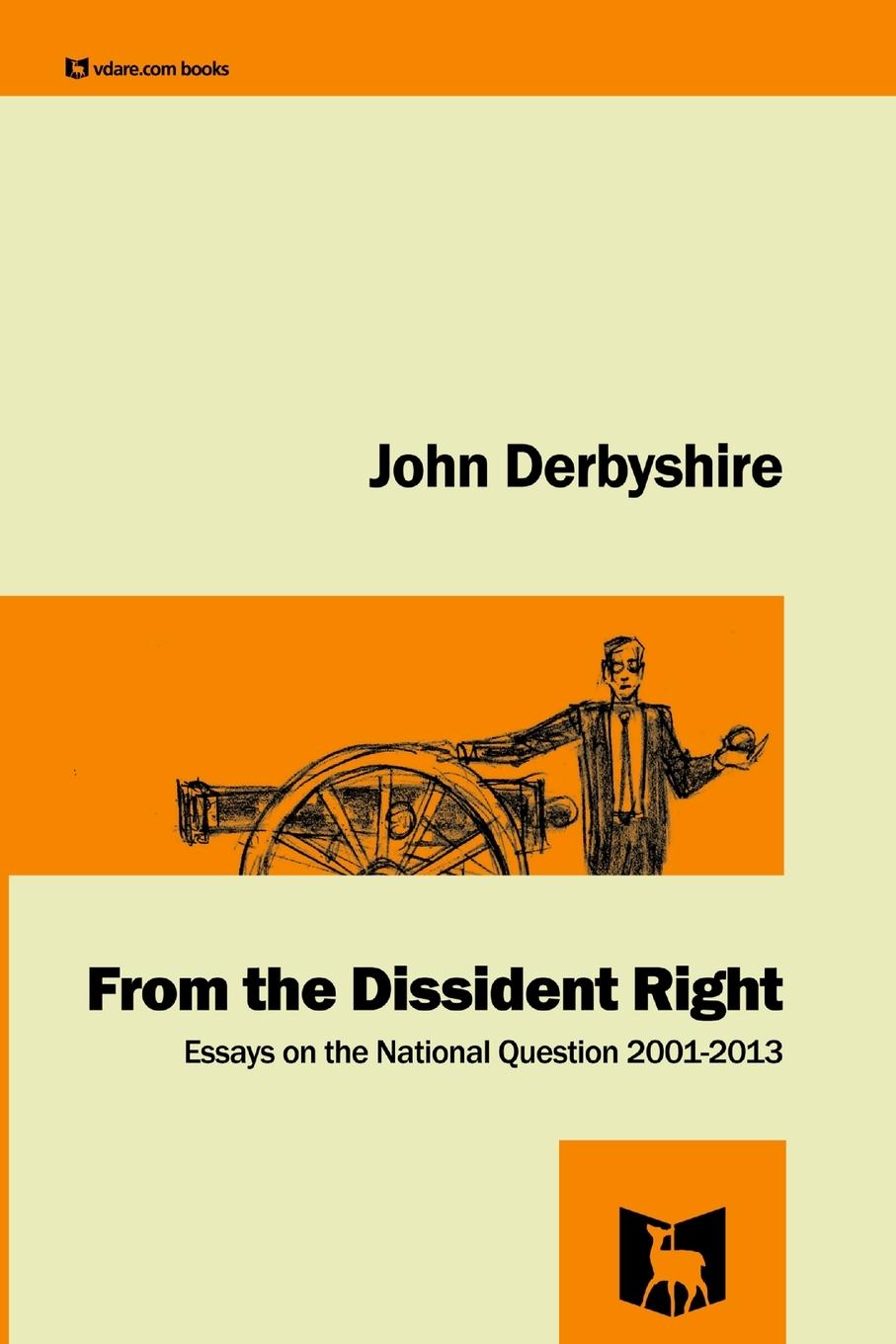 Boek From the Dissident Right John Derbyshire