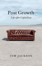 Könyv Post Growth - Life after Capitalism Tim Jackson