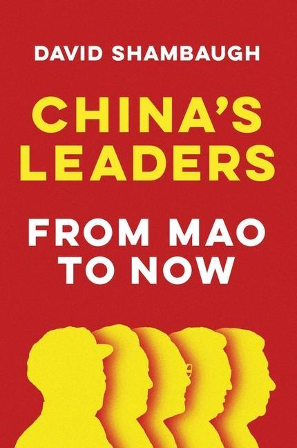 Carte China's Leaders - From Mao to Now David Shambaugh